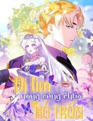 Truyện Tranh Đi Tìm Nàng Công Chúa Bỏ Trốn