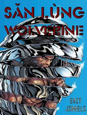 Truyện Tranh Săn Lùng Wolverine [Arc]